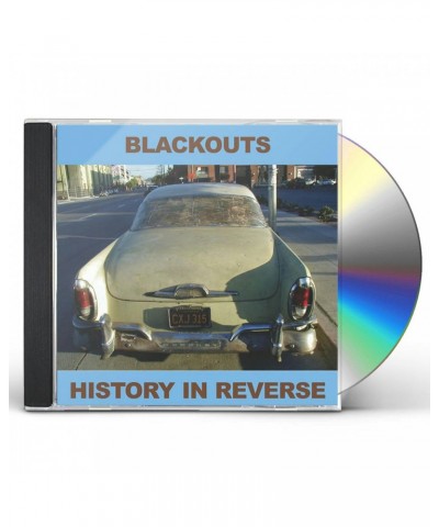 Blackouts HISTORY IN REVERSE CD $4.38 CD