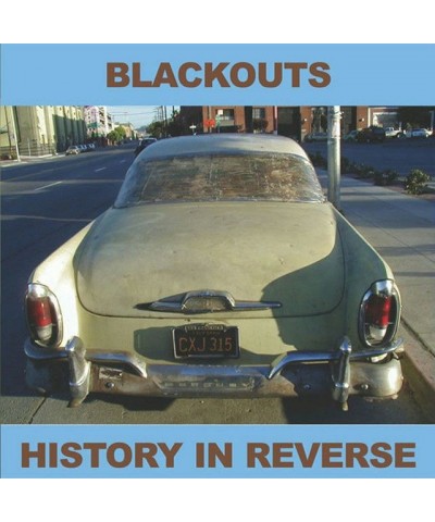 Blackouts HISTORY IN REVERSE CD $4.38 CD