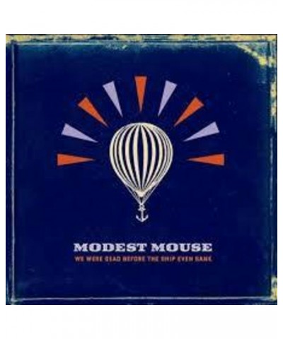 Modest Mouse We Were Dead Before The Ship Even Sank CD $7.05 CD