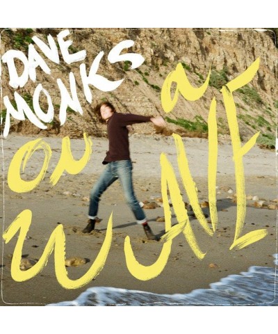 Dave Monks On a Wave Vinyl Record $11.34 Vinyl