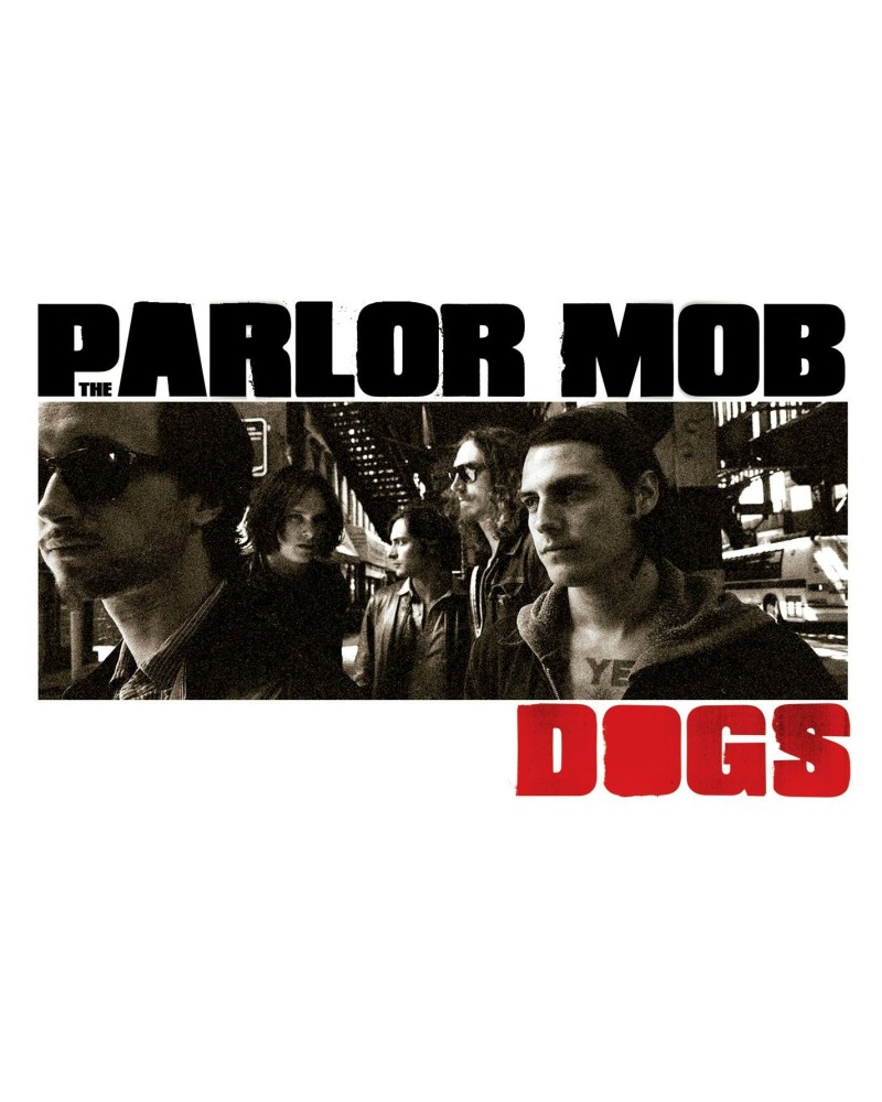 The Parlor Mob Dogs (Vinyl - 2LP W/DOWNLOAD) $6.15 Vinyl