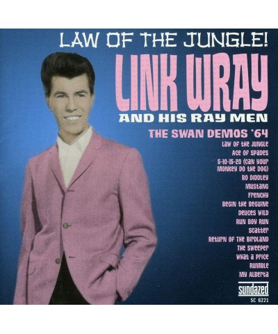 Link Wray LAW OF THE JUNGLE: 64 SWAN DEMOS CD $5.40 CD