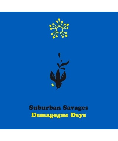 Suburban Savages Demagogue Days CD $8.00 CD