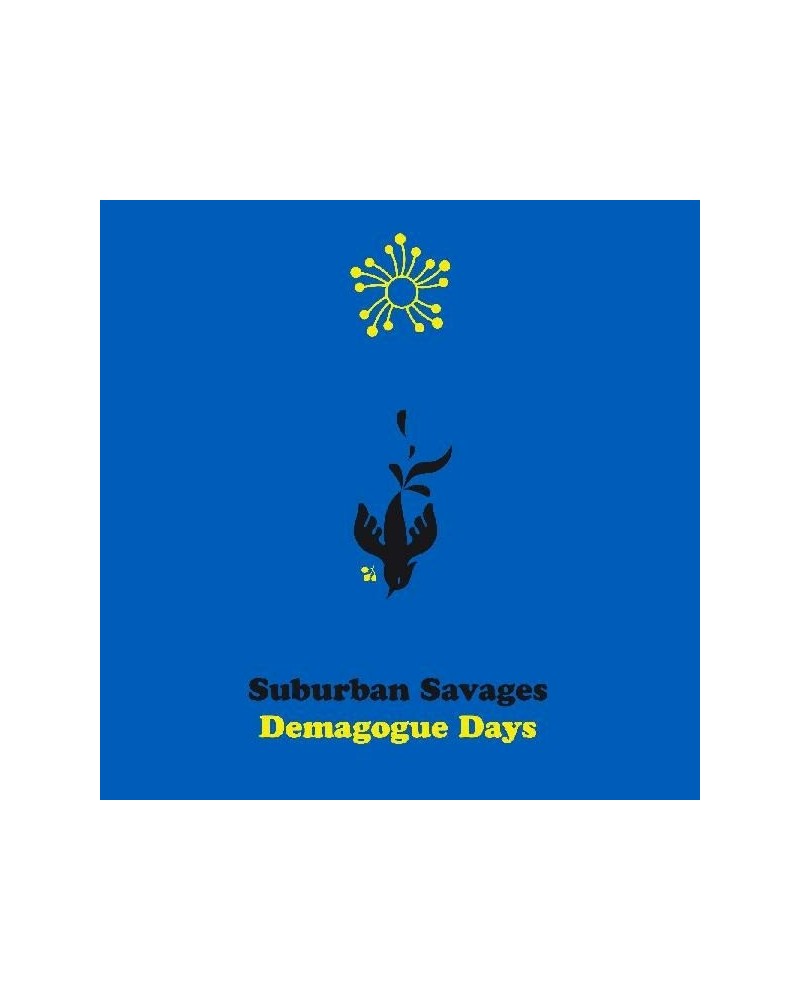 Suburban Savages Demagogue Days CD $8.00 CD