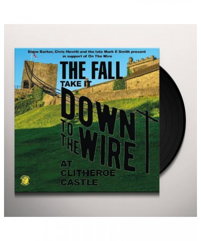 The Fall TAKE IT TO THE WIRE (LIVE 1985) Vinyl Record $15.12 Vinyl