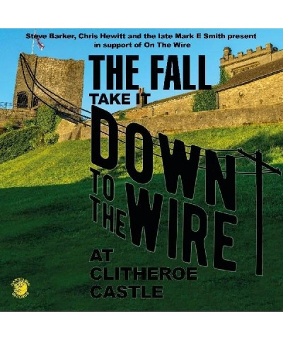 The Fall TAKE IT TO THE WIRE (LIVE 1985) Vinyl Record $15.12 Vinyl