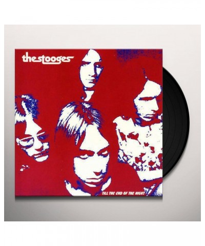 The Stooges Till the End Of The Night Vinyl Record $11.02 Vinyl