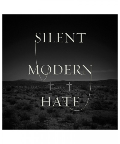 Silent Modern Hate lp (Vinyl) $7.60 Vinyl