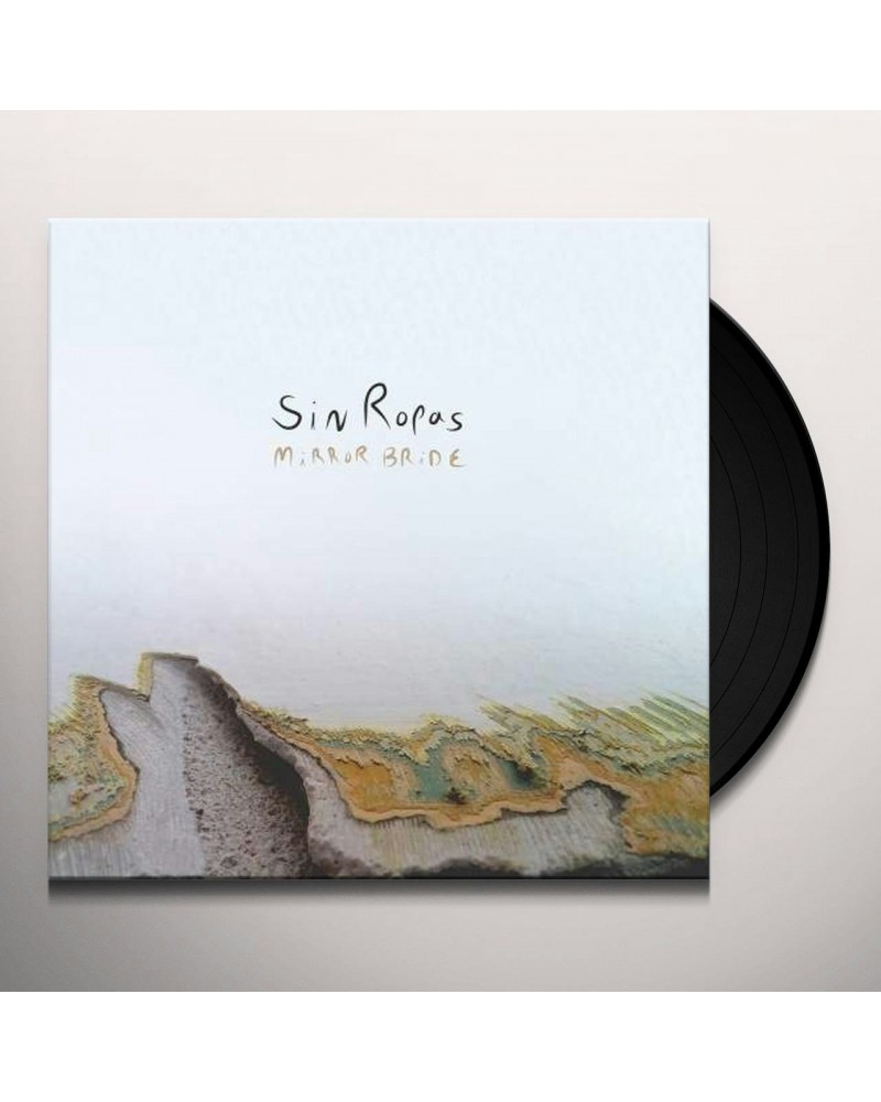 Sin Ropas Mirror Bride (Clear Vinyl) Vinyl Record $9.72 Vinyl