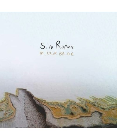 Sin Ropas Mirror Bride (Clear Vinyl) Vinyl Record $9.72 Vinyl