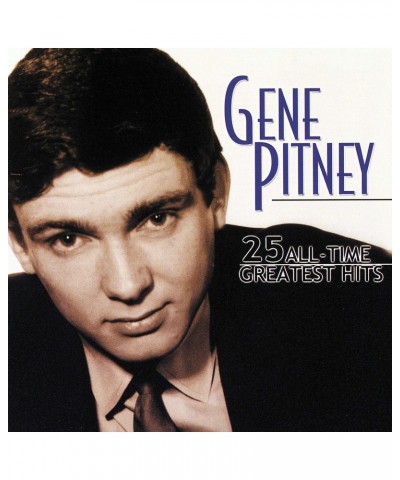 Gene Pitney 25 All-Time Greatest Hits (CD) $5.16 CD