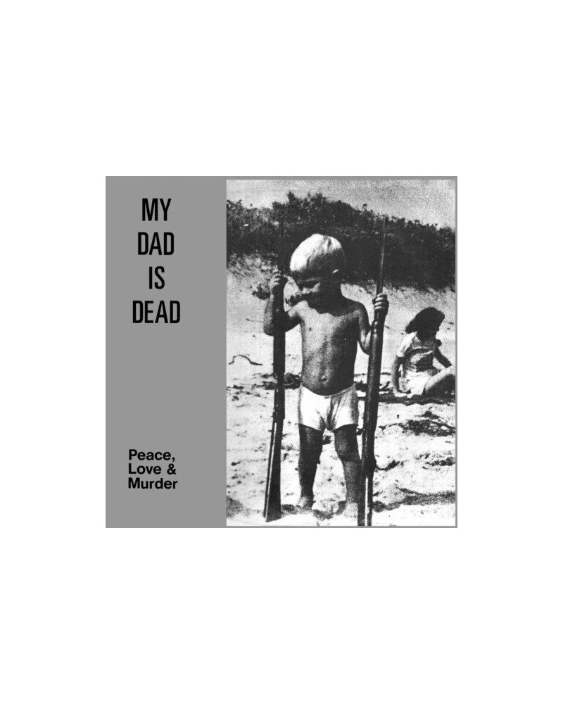 My Dad Is Dead Peace Love and Murder Vinyl Record $9.20 Vinyl