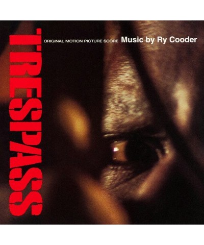 Ry Cooder TRESPASS Original Soundtrack (180G/ TRANSPARENT RED VINYL) Vinyl Record $17.76 Vinyl