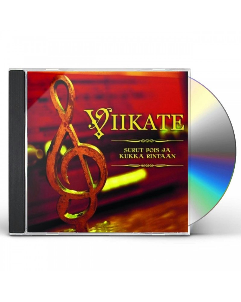 Viikate SURUT POIS JA KUKKA RINTAAN CD $6.99 CD