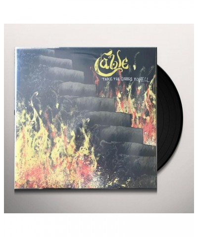 Cable Take the Stairs to Hell Vinyl Record $9.45 Vinyl