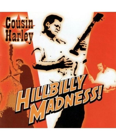 Cousin Harley HILLBILLY MADNESS CD $6.09 CD