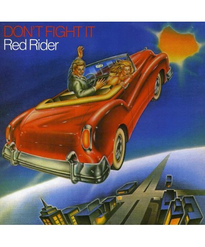 Red Rider DON'T FIGHT IT CD $5.58 CD