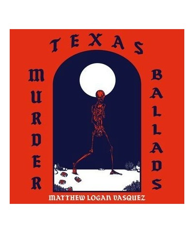 Matthew Logan Vasquez Texas Murder Ballads Vinyl Record $6.47 Vinyl