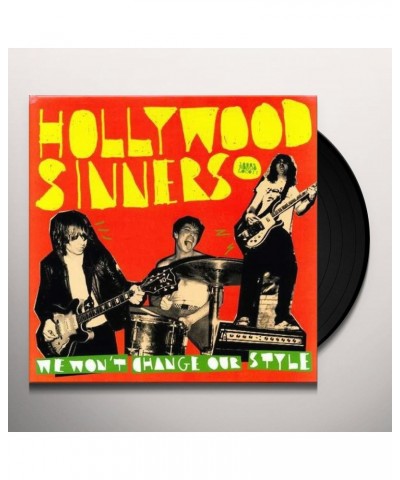 Hollywood Sinners We Won't Change Our Style Vinyl Record $5.11 Vinyl