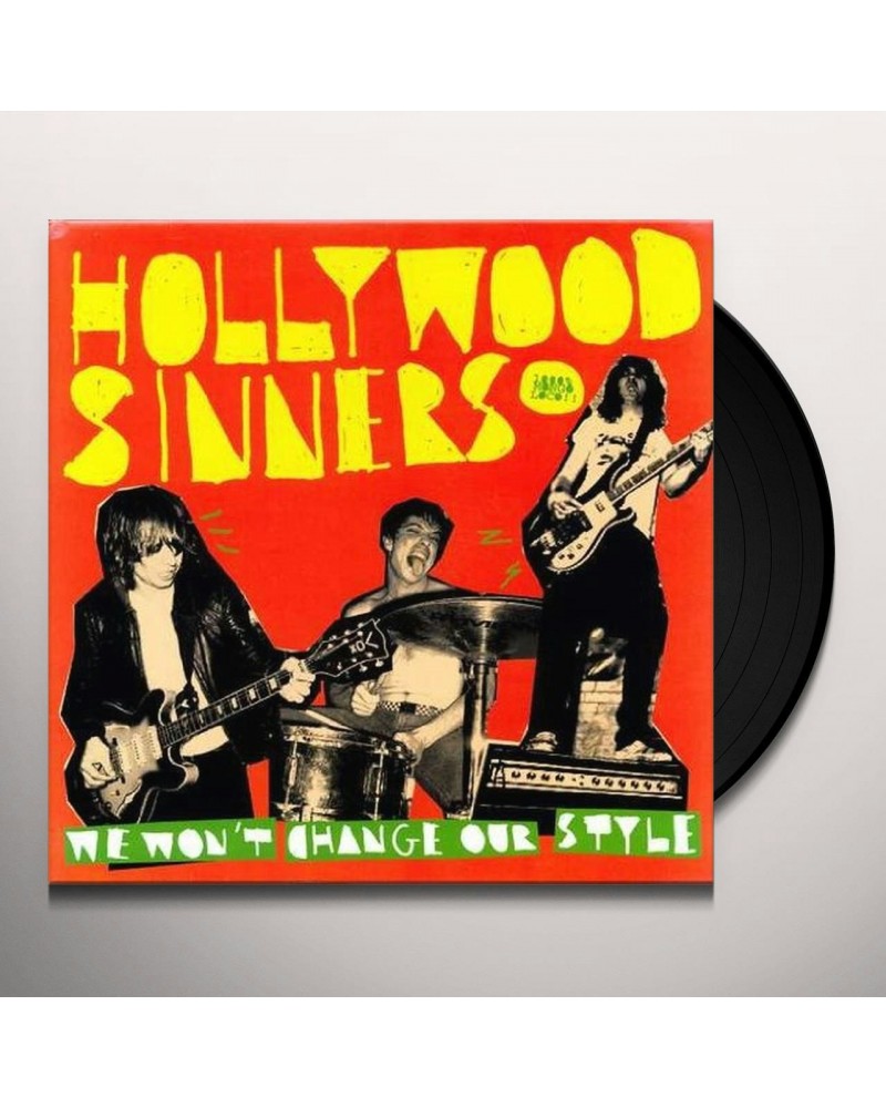 Hollywood Sinners We Won't Change Our Style Vinyl Record $5.11 Vinyl