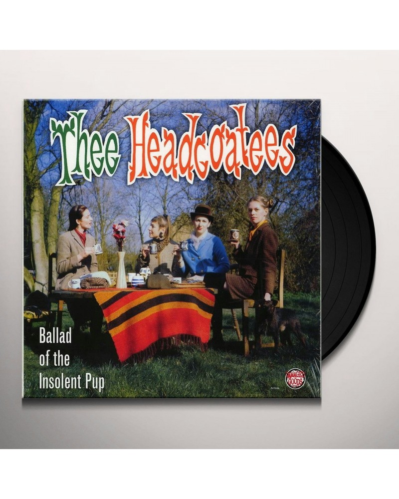 Thee Headcoats Ballad Of The Insolent Pup Vinyl Record $9.40 Vinyl