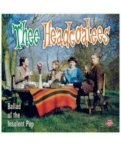 Thee Headcoats Ballad Of The Insolent Pup Vinyl Record $9.40 Vinyl