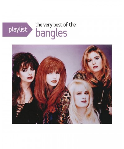 The Bangles PLAYLIST: THE VERY BEST OF BANGLES CD $2.79 CD