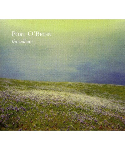 Port O'Brien THREADBARE CD $5.85 CD