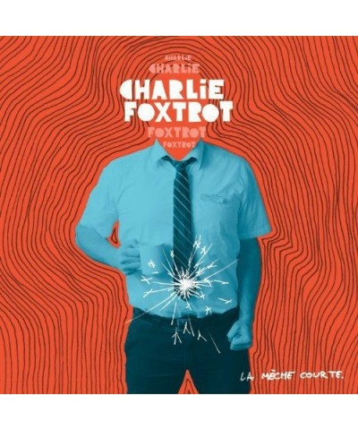 Charlie Foxtrot LE MECHE COURTE Vinyl Record $5.20 Vinyl