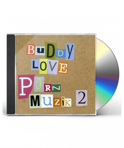 Buddy Love PORN MUZIK 2 CD $5.31 CD