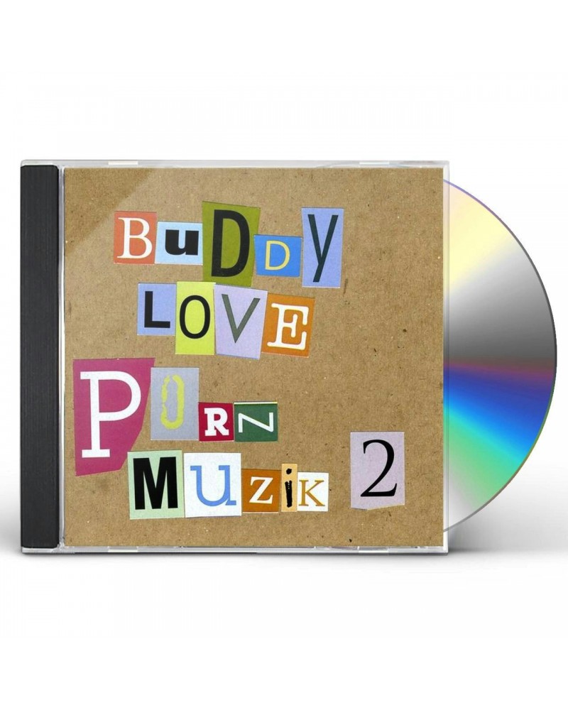 Buddy Love PORN MUZIK 2 CD $5.31 CD