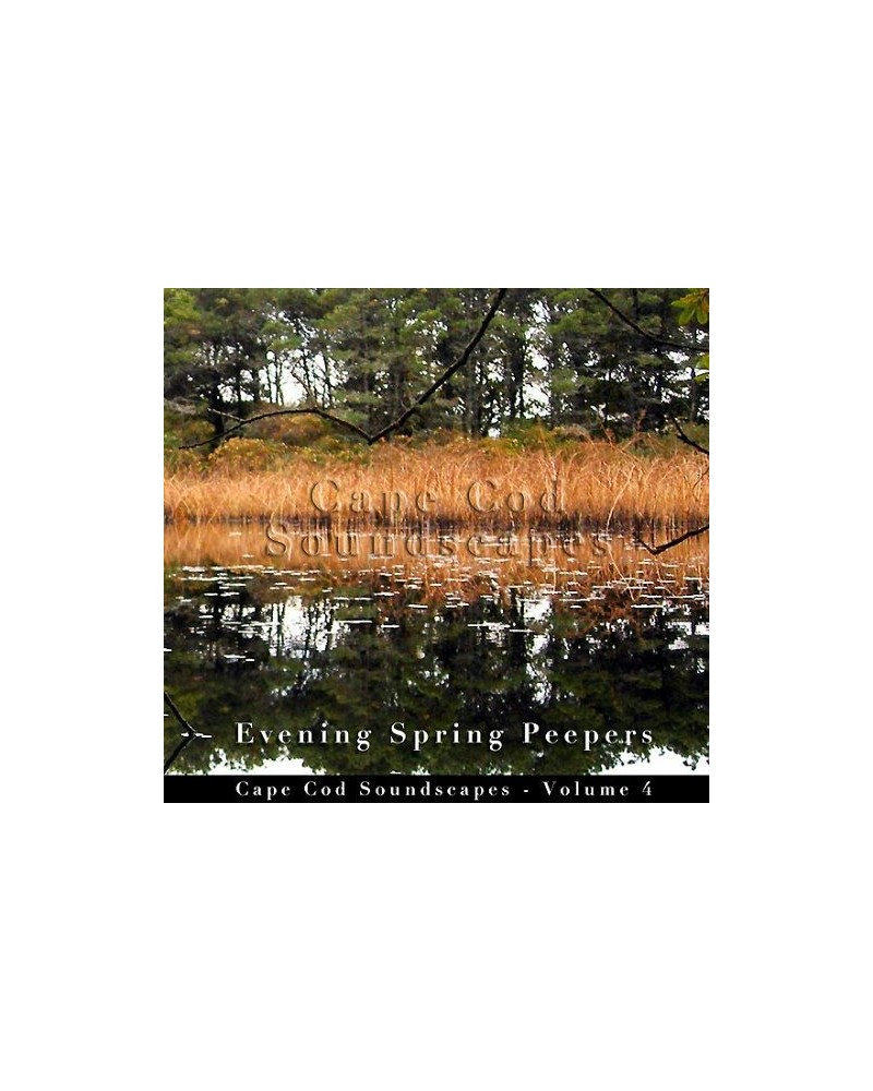 Christopher Seufert CAPE COD SOUNDSCAPES: EVENING SPRING PEEPER 4 CD $9.75 CD