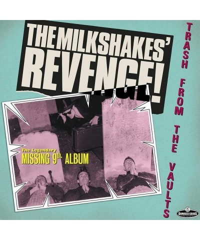 Milkshakes REVENGE: TRASH FROM THE VAULTS Vinyl Record - UK Release $6.45 Vinyl