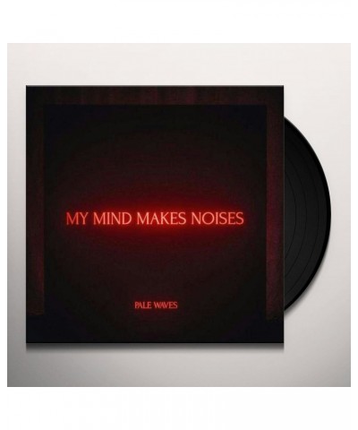 Pale Waves MY MIND MAKES NOISES Vinyl Record $14.00 Vinyl