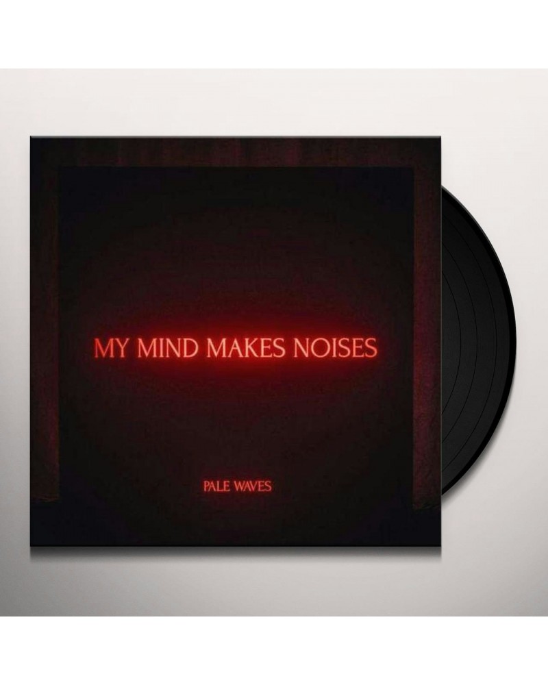 Pale Waves MY MIND MAKES NOISES Vinyl Record $14.00 Vinyl