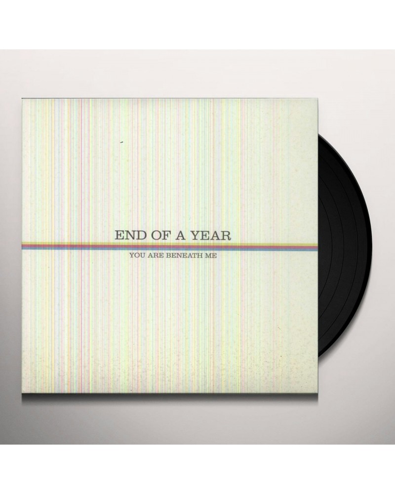 End Of A Year You Are Beneath Me Vinyl Record $9.30 Vinyl