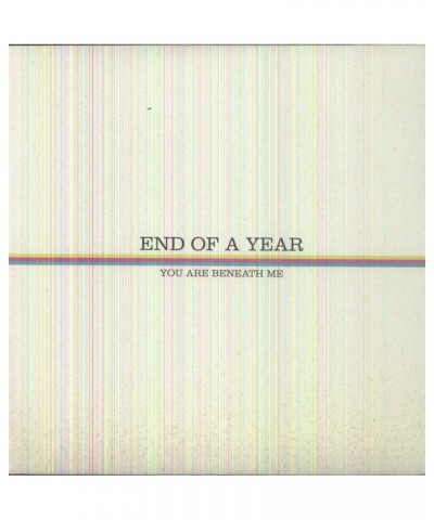 End Of A Year You Are Beneath Me Vinyl Record $9.30 Vinyl