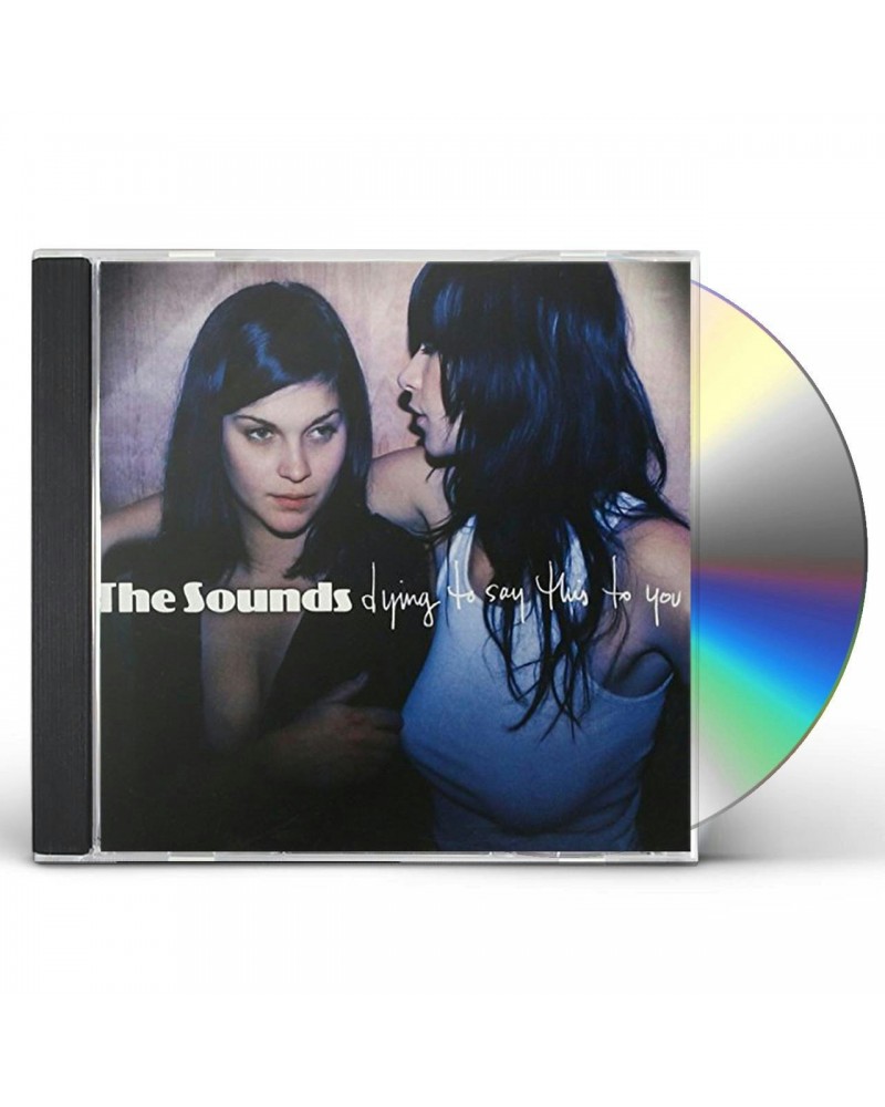 The Sounds DYING TO SAY THIS TO YOU CD $4.27 CD