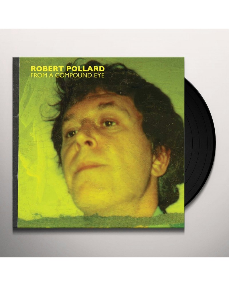 Robert Pollard FROM A COMPOUND EYE (2LP) Vinyl Record $8.99 Vinyl