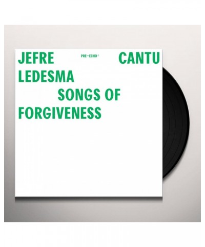 Jefre Cantu-Ledesma Songs Of Forgiveness Vinyl Record $7.00 Vinyl