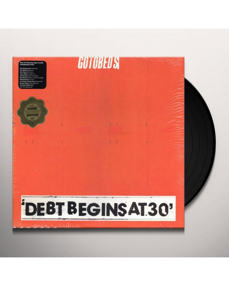 The Gotobeds Debt Begins at 30 Vinyl Record $7.09 Vinyl