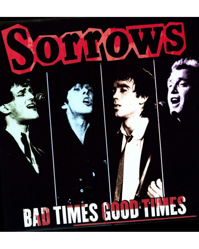 Sorrows Bad Times Good Times Vinyl Record $7.65 Vinyl