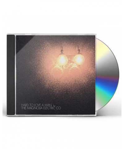 Magnolia Electric Co. HARD TO LOVE A MAN CD $4.76 CD