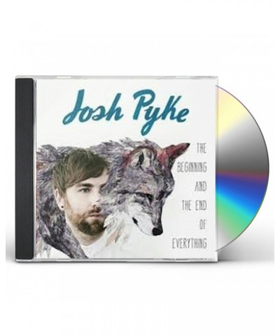 Josh Pyke BEGINNING & THE END OF EVERYTHING CD $7.26 CD