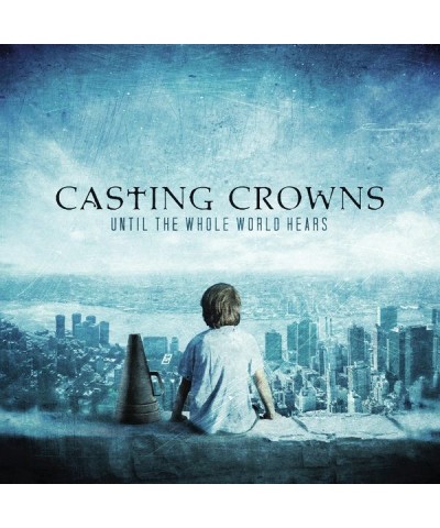 Casting Crowns Until The Whole World Hears A CD $4.02 CD