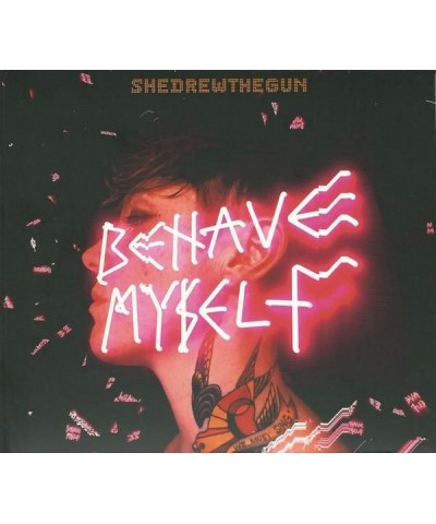 She Drew The Gun BEHAVE MYSELF CD $8.82 CD