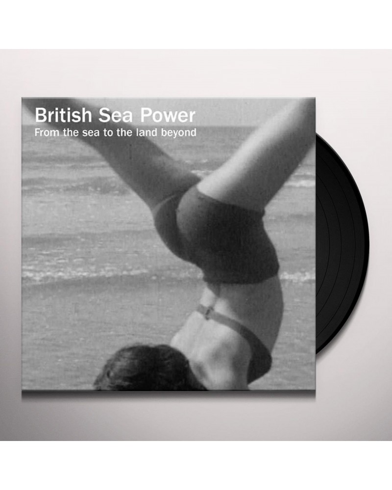 British Sea Power From The Sea To The Land Beyond Vinyl Record $8.51 Vinyl